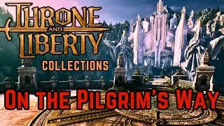 On the Pilgrim's Way Codex Collection | Throne and Liberty Guide