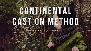 GK Knitting Help: The Continental Cast on Method
