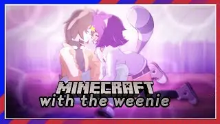 【ENVtuber】Minecraft with the Weenie  | Junii Hejjiko & BexSuu