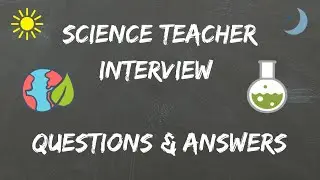 Science Teacher Interview Questions & Answers