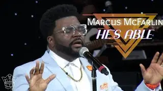 Marcus McFarlin (covers) He's Able @DeitrickHaddon @DarwinHobbsOfficial