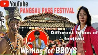Pangsau Pass International Festival 2025  | Omg Waiting For BBoys 😱 | Nampong Pangsau Pass Festival