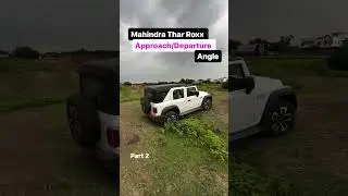 Mahindra Thar Roxx Approach angle & departure angle - Part 2 #TharRoxx #MahindraTharRoxx