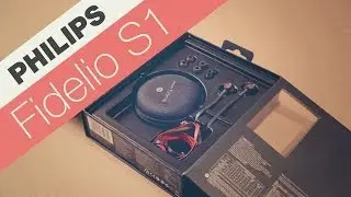 Philips Fidelio S1 Unboxing - Распаковка премиум гарнитуры