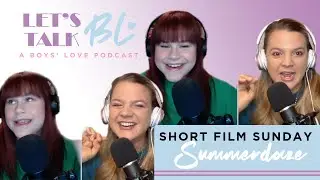 Series + Short Film Sunday: Summerdaze