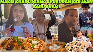 SYUKURAN MAKAN BERSAMA KHAS LUGANO UNTUK MERAYAKAN KERJAAN BARU SUAMIKU