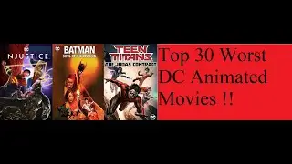 Top 30 Worst DC Animated Movies !!!