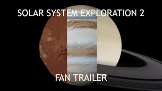 Solar System Exploration 2 Fan Trailer