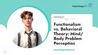 Functionalism vs. Behavioral Theory: Mind/Body Problem Perception - Essay Example
