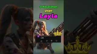 Kesalahan User Layla 2024