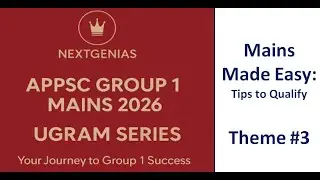 UGRAM Series Theme-3 | APPSC Group 1 Mains 2026 Strategy | Mains Made Easy | NEXTGEN IAS #appsc