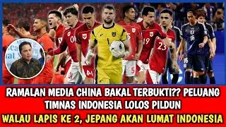 🔥RAMALAN MEDIA CHINA BAKAL TERBUKTI?PELUANG TIMNAS INDONESIA LOLOS PILDUN~LM