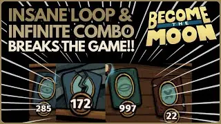 Insane Loop & Infinite Combo Breaks The Game | Become The Moon