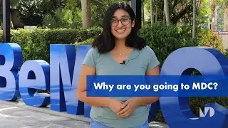 Why are you going to MDC?