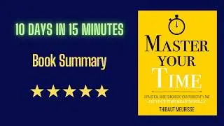 MASTER YOUR TIME | Audiobook | Book Summary in English