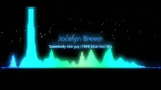 Jocelyn Brown - Somebody Else's Guy -1984 Extended Mix by Lyam's
