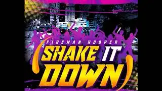 Fireman Hooper  -  Shake it down