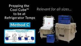 Method C: How to Prep a Cool Cube Refrigerator Temp Blood Cooler, Quickest PCM Prep Using Freezer