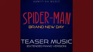 Spider-Man: Brand New Day Teaser Music (Extended Piano Version)