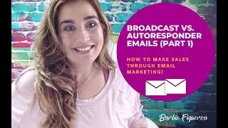 Broadcast Emails Vs. Autoresponder: Make Sales with Email Marketing using Mailingboss [PART 1]