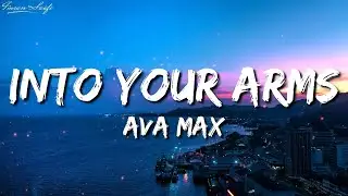 Witt Lowry - Into Your Arms (feat. Ava Max) Lyrics By UR &middot; Music World