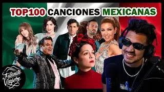 REACCIÓN a Top 100 Canciones Mexicanas más Vistas en Youtube (2022)