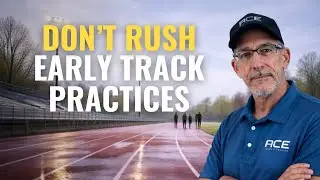 Early Track Practices: You’re on Track—Don’t Rush the Season | Coaching Track and Field