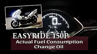 EasyRide 150P Actual Fuel Consumptions &  Change Oil | @aima07