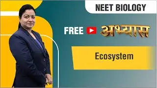 Ecosystem by RNS Ma'am  | FREE NEET 2023 LIVE Abhyaas Course
