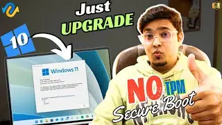 UPGRADE Windows 10 to Windows 11 on UNSUPPORTED PC in 2025 - (100% Working) &ndash; No Data Loss, No USB 🔥