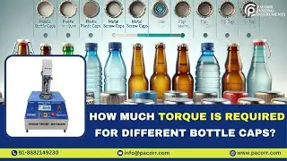 How Much Torque is Required for Different Bottle Caps? #pacorr #bottlecaptorquetester #price