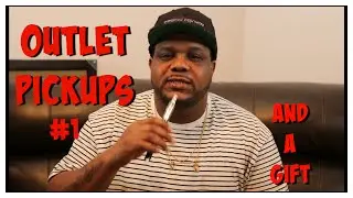 outlet pickups #1(and a gift) | REGDADON