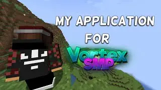 (Rejected)My Application for Vortex SMP | @hello7_____________111 @ITZMEPAGAL