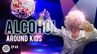 Is It OK to Drink Alcohol Around Kids? | Dad University