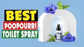 Top 10 Best Poopourri Toilet Spray in 2025