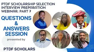 PTDF Scholarship Selection Interview Preparation Webinar: Questions and Answer Sessions