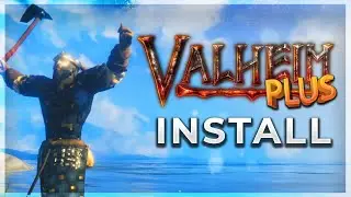 ValheimPlus: How to Download and Install