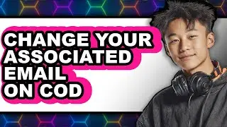 How to Change Your Associated Email on Cod - Easy Guide