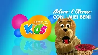 CEANGI KIDS | Scuola Domenicale Online | 2 STAGIONE | Adoro l'Eterno con i miei beni