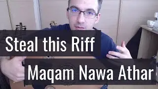 Steal This Riff - Learn a riff for your taqasim in Maqam Nawa Athar