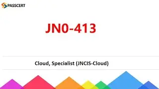 JN0-413 Cloud, Specialist (JNCIS-Cloud) Exam Dumps