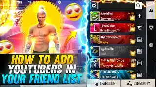 How To ADD YOUTUBERS IN YOUR FRIENDS LIST 100% Working Trick -Garena free free