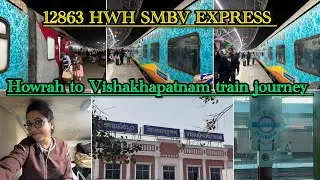 12863 Howrah SMBV Express train Journey || Howrah to Vishakhapatnam train journey || #thebongmamma 