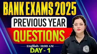 Bank Exam Preparation 2025 | English Previous Year Questions -1 | English by Rupam Ma'am