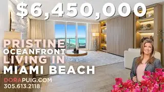 PRISTINE OCEANFRONT LIVING IN THE HEART OF MIAMI BEACH ~ One Hotel & Homes 1911 ~ DORA PUIG