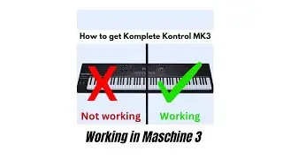 How to get  Komplete Kontrol MK3 working in Maschine 3