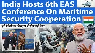 India Hosts 6th EAS Conference on Maritime Security Cooperation