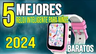 🥇💡 Los 5 MEJORES Relojes Inteligente para niños BARATOS de Amazon[2025] ✅[Calidad/Precio]Tarjeta SIM