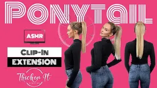 Clip In Ponytail Extensions Tutorial ASMR | Thicken It Truly Seamless Hair Extensions