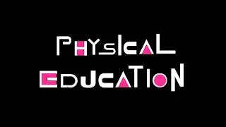 Physical Education Intro | Squid Game Version